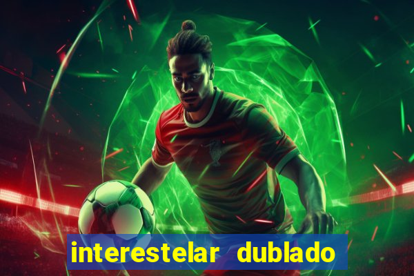 interestelar dublado download mega